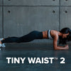 Tiny Waist -jatkokurssi